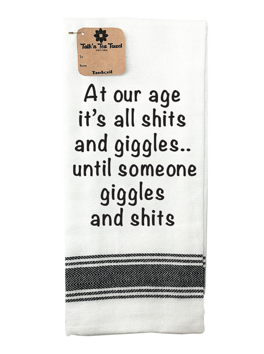 Tea Towel 'At Our Age'