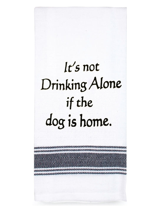 Tea Towel "Drinking with the Dog" Saying