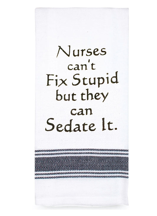 Tea Towel "Nurses" Saying